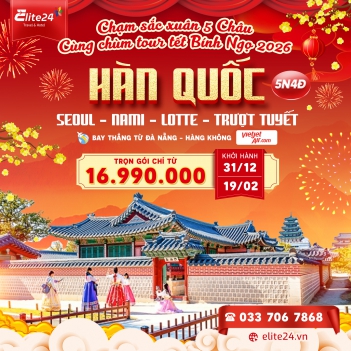 Tour Hàn Quốc Tết 2026: Seoul – Nami – Lotte World 5N4Đ